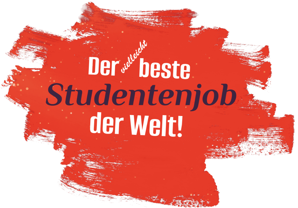 Der (vielleicht) beste Studentenjob der Welt!